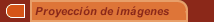 Proyección de imágenes